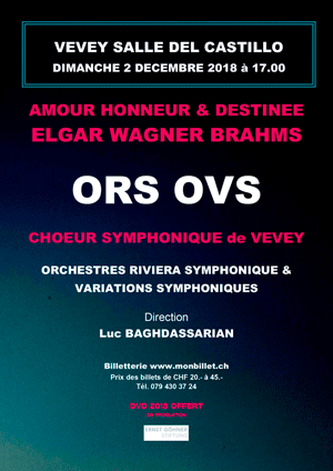 Affiche de l'évènement Chœur Symphonique de Vevey, ORS & OVS – Amour, Honneur et Destinée