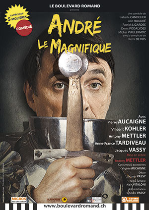 Affiche de l'évènement Le Boulevard Romand – André le Magnifique