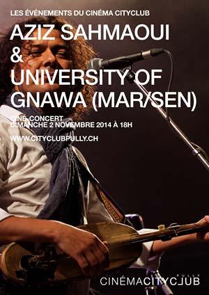 Affiche de l'évènement Ciné-Concert – Aziz Sahmaoui & University of Gnawa