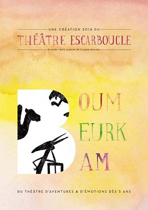 Affiche de l'évènement Le Théâtre Escarboucle – Boum Beurk Bam