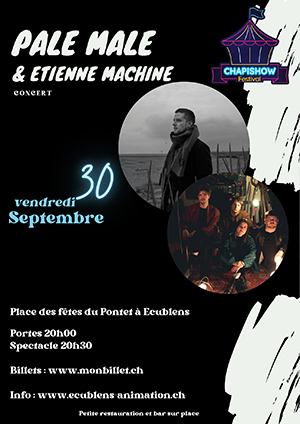 Affiche de l'évènement ChapiShow Festival – Pale Male & Etienne Machine