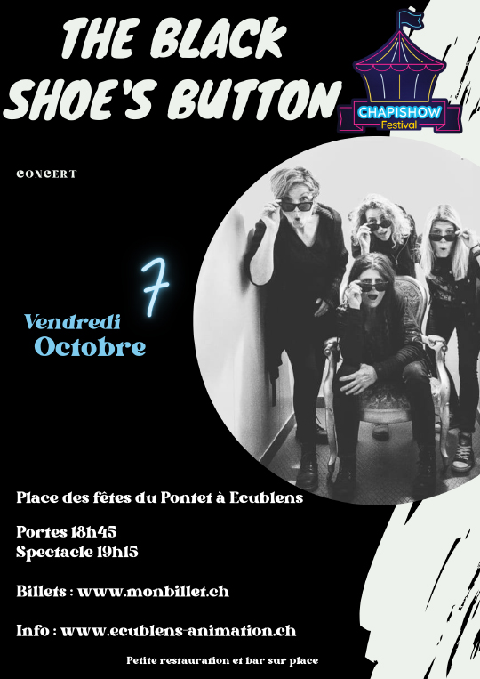 Affiche de l'évènement ChapiShow Festival – The Black Shoe's Button