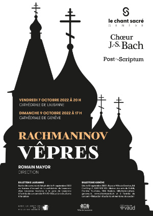 Affiche de l'évènement Chœur Bach (Lsne), Chant Sacré (Ge), Ensemble Post-Scriptum (Morges) – Les Vêpres de Rachmaninov