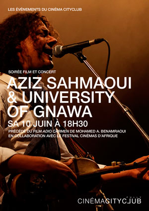Affiche de l'évènement Soirée film et concert Cinéma d’Afrique – Aziz Sahmaoui & University of Gnawa