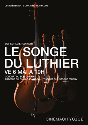 Affiche de l'évènement Soirée film et concert – Le Songe du Luthier