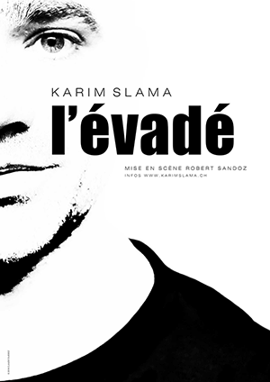 Affiche de l'évènement De et avec Karim Slama – L'Évadé