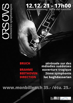 Affiche de l'évènement Orchestres ORS & OVS – direction Luc Baghdassarian – Concert symphonique – Bruch, Brahms, Beethoven
