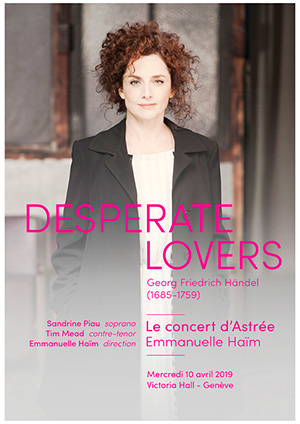 Affiche de l'évènement Le Concert d'Astrée - Georg Friedrich Händel – Desperate Lovers