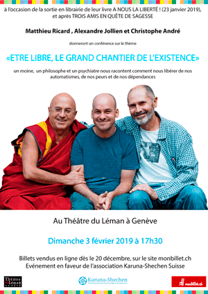 Affiche de l'évènement Mathieu Ricard, Alexandre Jollien et Christophe André – Être libre, le grand chantier de l'existence