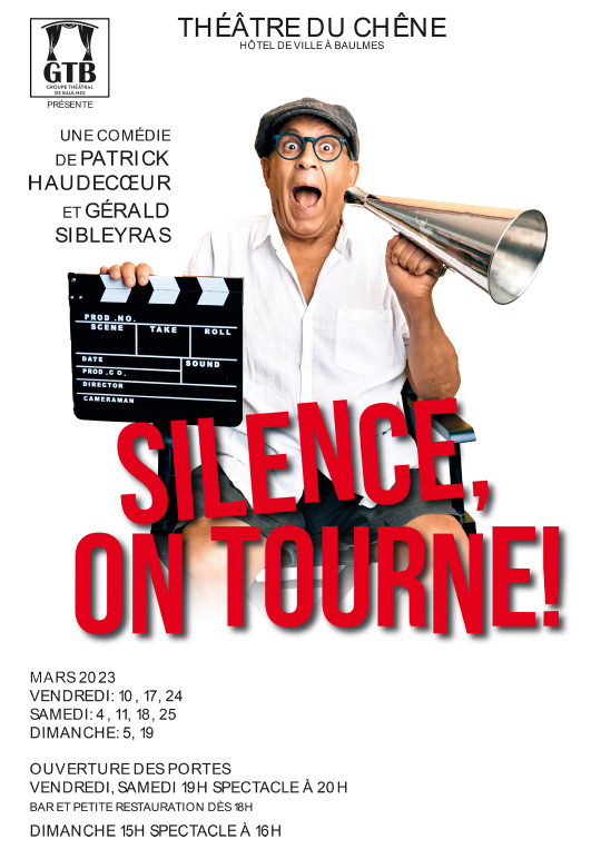 Affiche de l'évènement Le Groupe Théâtral de Baulmes présente: – Silence, on tourne!
