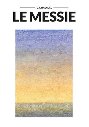 Affiche de l'évènement Ensemble vocal Horizons – Le Messie de Haendel