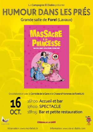 Affiche de l'évènement La Compagnie El Diablo présente Humour dans les prés – Massacre à la princesse