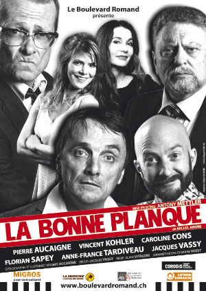 Affiche de l'évènement Le Boulevard Romand – La Bonne Planque