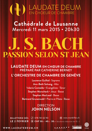 Affiche de l'évènement Laudate Deum en chœur de chambre – J. S. Bach, Passion selon Saint-Jean