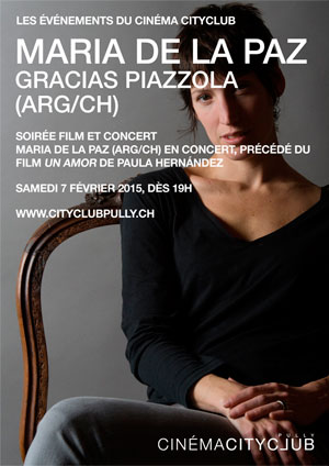 Affiche de l'évènement Soirée film et concert - Tango – Maria de la Paz «Gracias Piazzola»