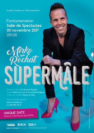 Affiche de l'évènement Aurélie Candaux Productions présente – Mirko Rochat – Supermâle