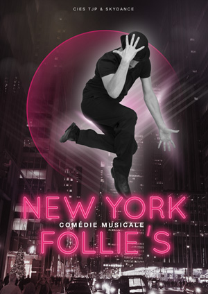 Affiche de l'évènement Cies TJP et Skydance – New York Follie’s