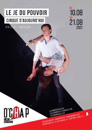 Affiche de l'évènement Programmation O'Chap – Cirque d'aujourd'hui – Le Je du pouvoir
