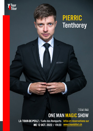 Affiche de l'évènement L'Association Tour à Tour présente: – Pierric Tenthorey – One-Man Magic Show