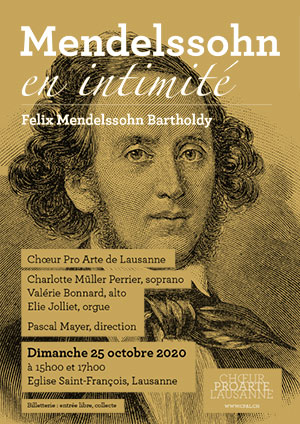 Affiche de l'évènement Choeur Pro Arte Lausanne – Mendelssohn en intimité