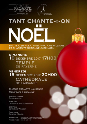 Affiche de l'évènement Choeur Pro Arte Lausanne & Camerata Lausanne – Tant chante-t-on Noël