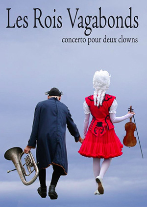 Affiche de l'évènement Les Rois Vagabonds – Concerto pour deux clowns