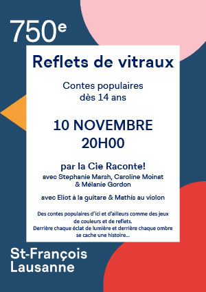 Affiche de l'évènement La Compagnie Raconte! présente: – Reflets de vitraux – contes populaires