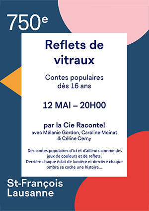 Affiche de l'évènement La Compagnie Raconte présente: – Reflets de vitraux – contes populaires