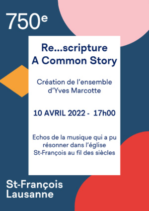 Affiche de l'évènement Création de l’Ensemble d’Yves Marcotte – Re...scripture – A Common Story
