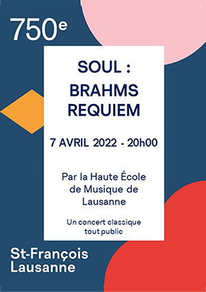 Affiche de l'évènement La Haute École de Musique (HEMU) présente: – Soul Brahms Requiem