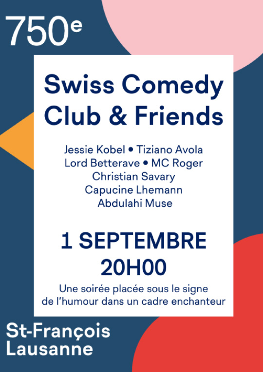 Affiche de l'évènement Dans le cadre du 750e anniversaire de Saint-François – Swiss Comedy Club & Friends
