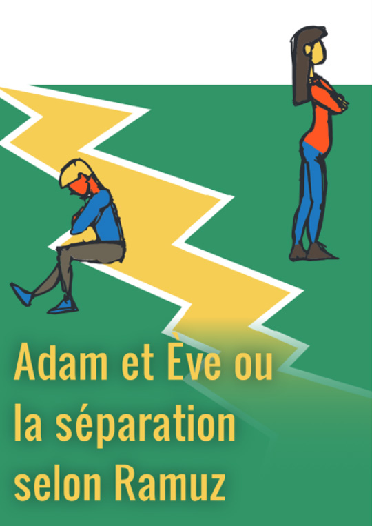 Affiche de l'évènement Conférence-débat – Les rendez-vous de Cèdres Réflexion – Adam et Eve, ou la séparation selon Ramuz