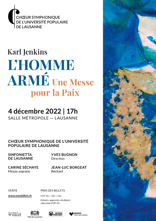 Affiche de l'évènement Le Chœur symphonique de l'UPL présente: – K. Jenkins – L’Homme armé, une Messe pour la Paix