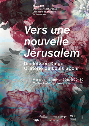 Affiche de l'évènement Chœur HEP, Ensemble vocal Arpège, OCL – Die letzten Dinge, Oratorio de Louis Spohr