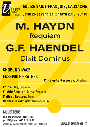 Affiche de l'évènement Chœur Vivace et Ensemble Fratres – M. Haydn, Requiem, G.F. Haendel, Dixit Dominus