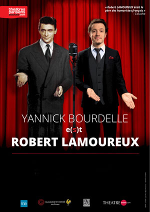 Affiche de l'évènement Aurélie Candaux Productions présente – Yannick Bourdelle e(s)t Robert Lamoureux