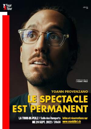 Affiche de l'évènement L'Association Tour à Tour présente: – Yoann Provenzano – Le spectacle est permanent
