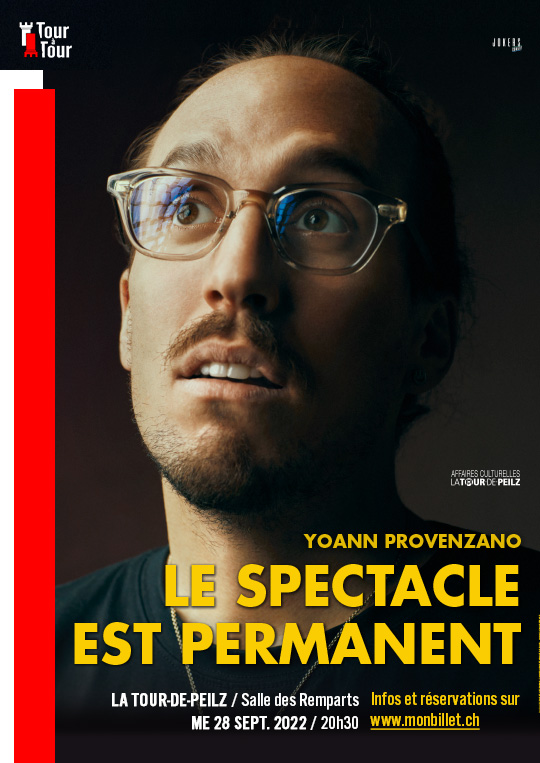 Affiche de l'évènement L'Association Tour à Tour présente: – Yoann Provenzano – Le spectacle est permanent